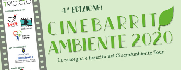 Ritorna a Torino il CineBarrito Ambiente. Il corona-virus non scoraggia la nuova edizione 2020 che si dota di adeguate misure anti-covid.