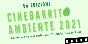 CineBarrito Ambiente 2021: la rassegna cinematografica di educazione ambientale
